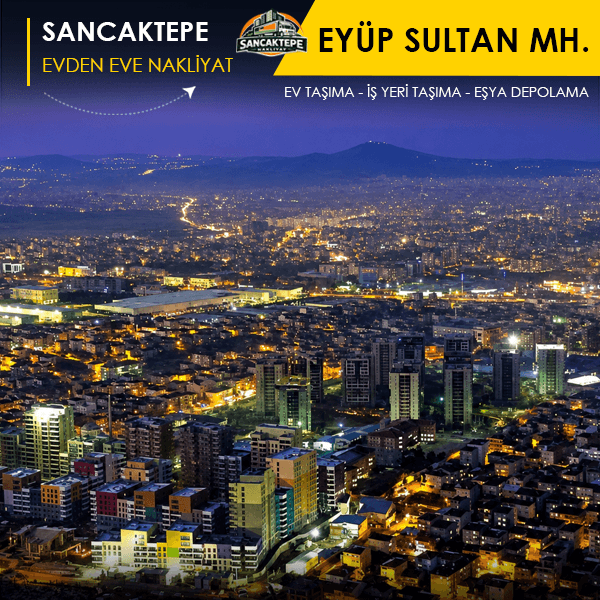 Eyüp Sultan Mahallesi'nde sorunsuz ev taşıma.